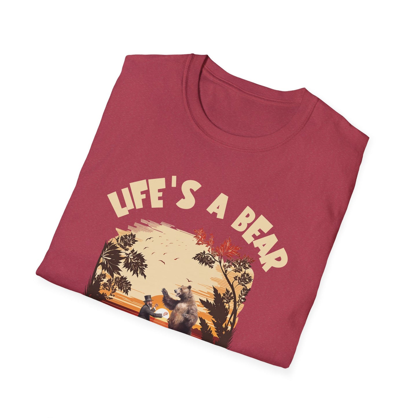 Life's A Bear. Tee.