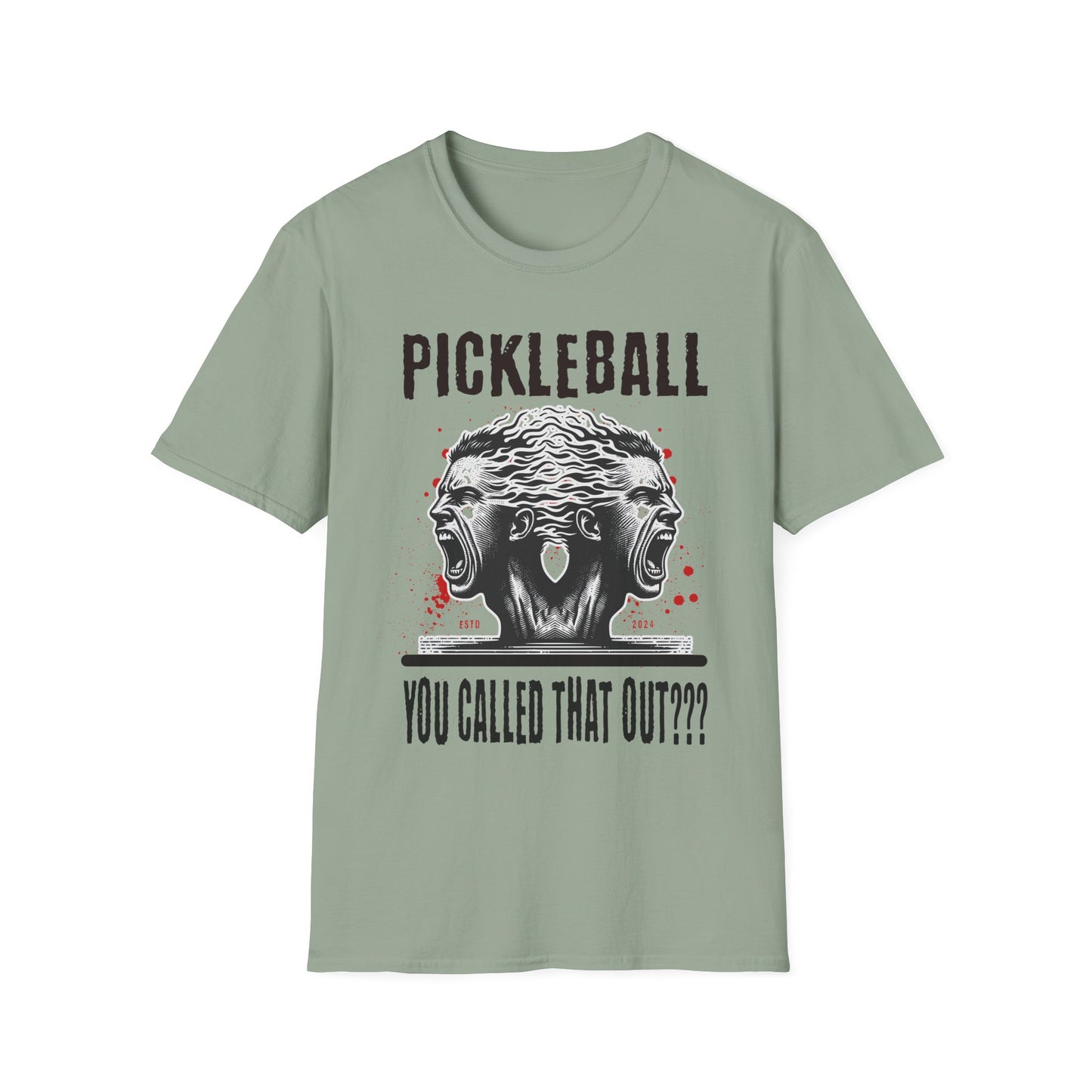 You Called That Out??? Pickleball Tee.