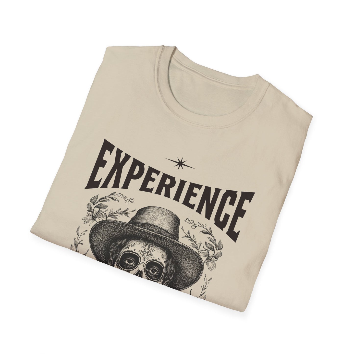Experience. Something You Get Just After You Needed It. Tee.