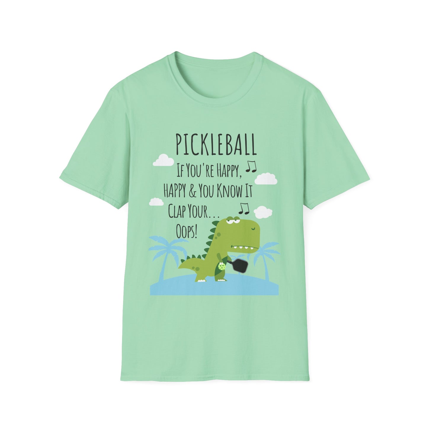 If You Are Happy Pickleball Tee.