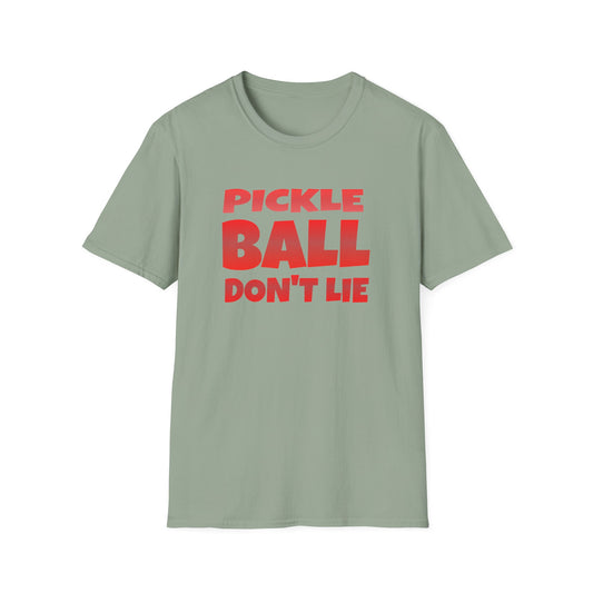 Pickle Ball Don't Lie. Pickleball Tee.