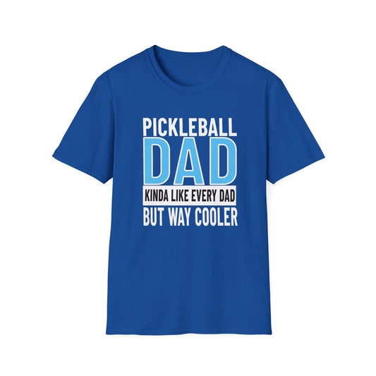 Pickleball Dad But Way Cooler. Pickleball Tee.