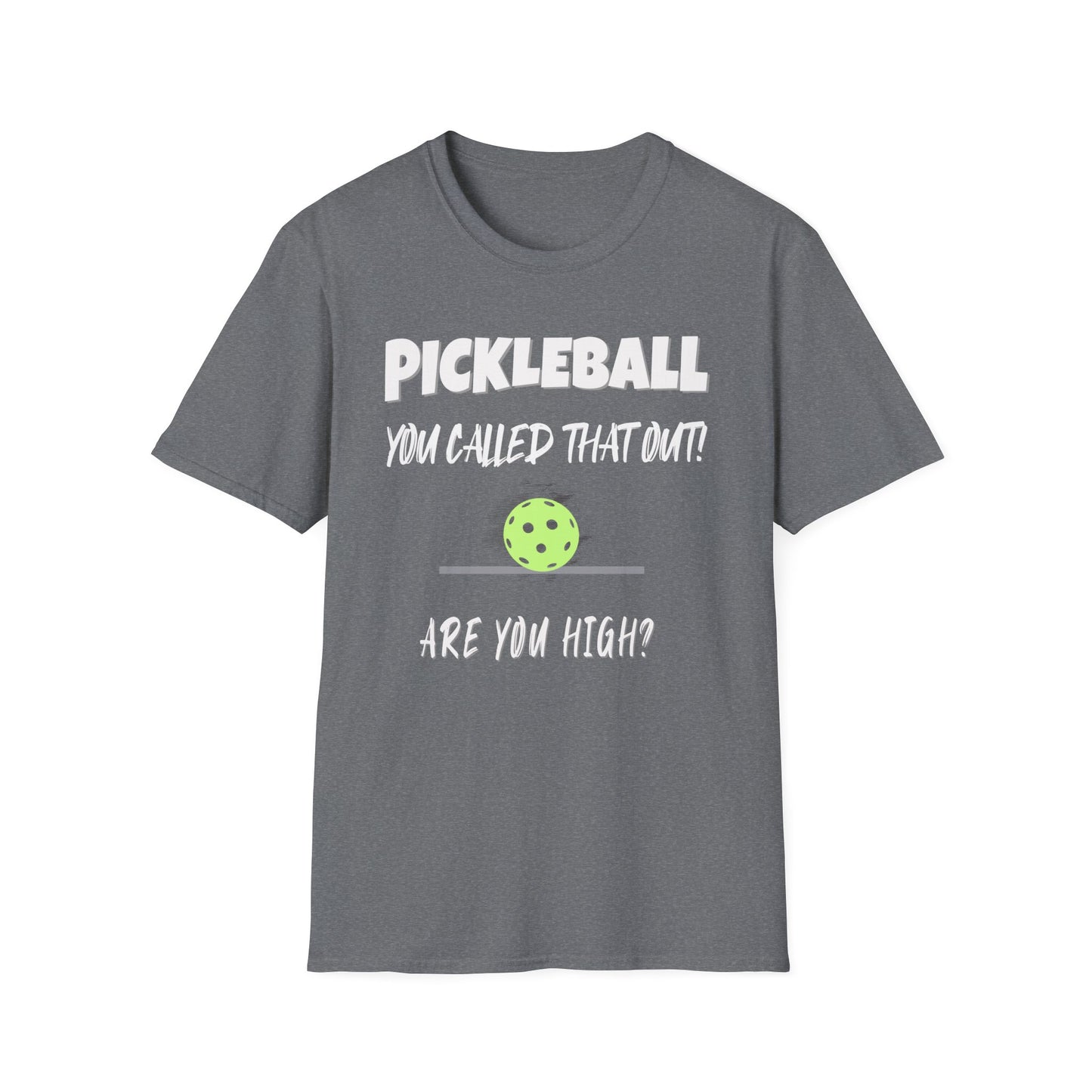 You Called This Out. Are You High? Pickleball.