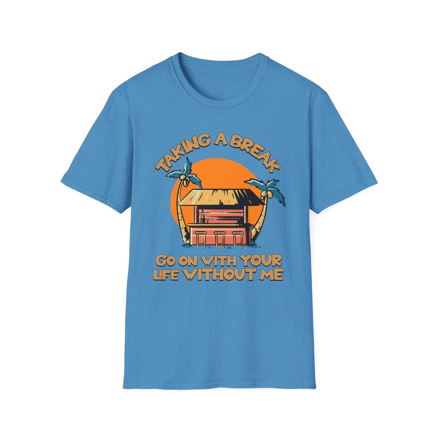 Taking A Break.Tee.