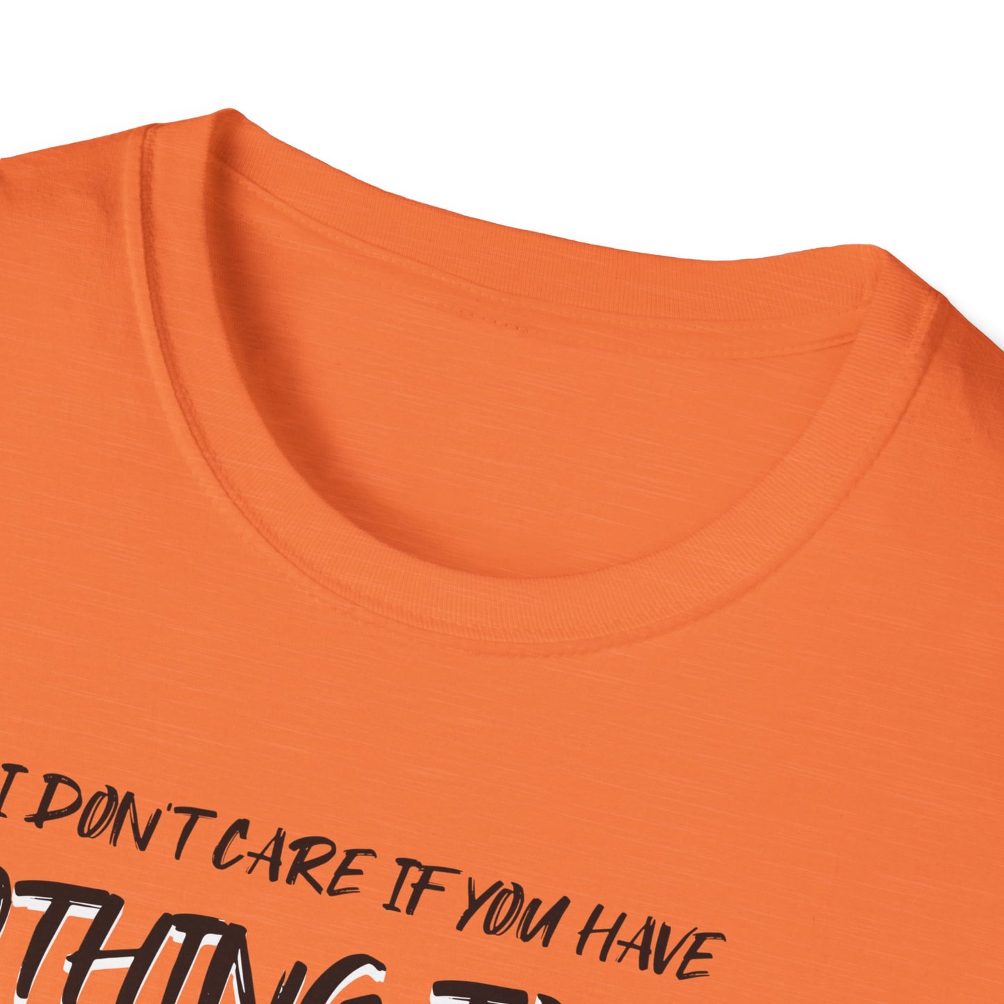 I Don't Care. Tee.