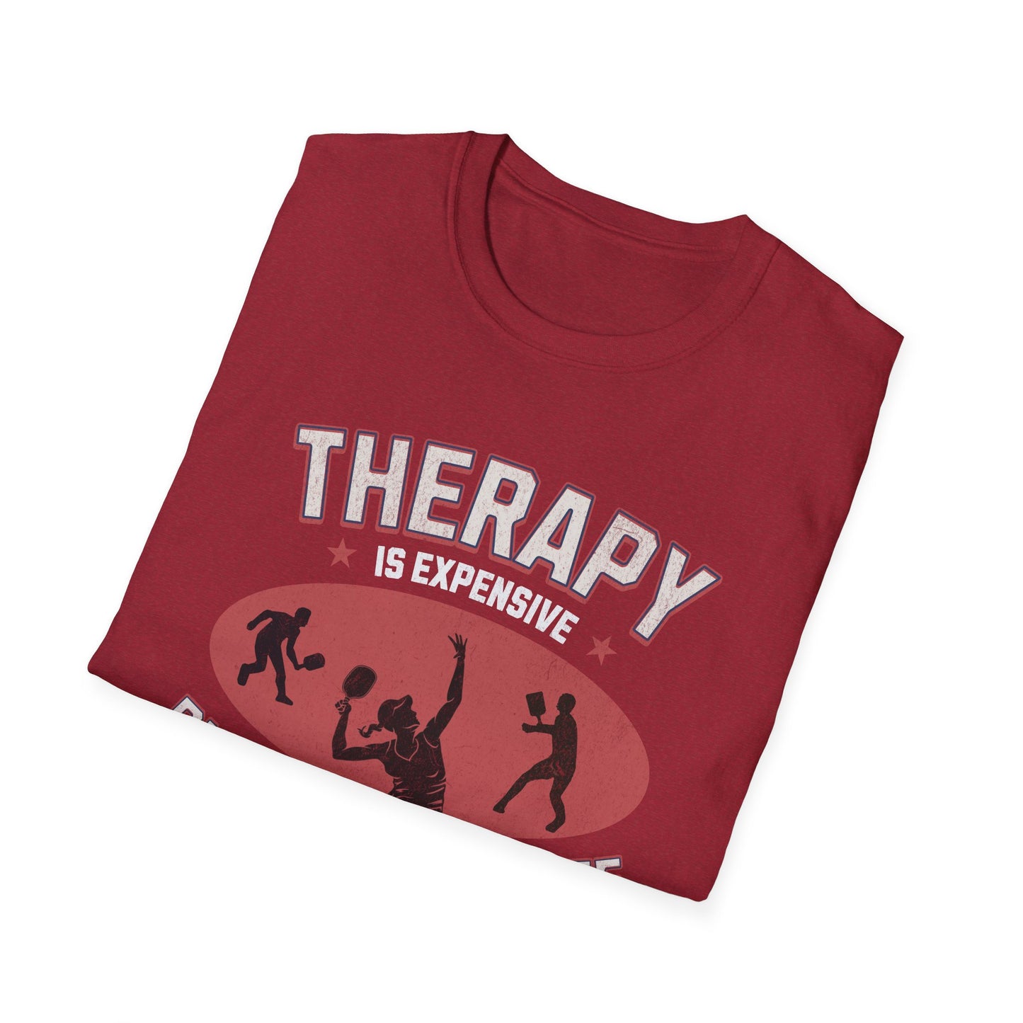 Therapy is Expensive.  Pickleball Tee.