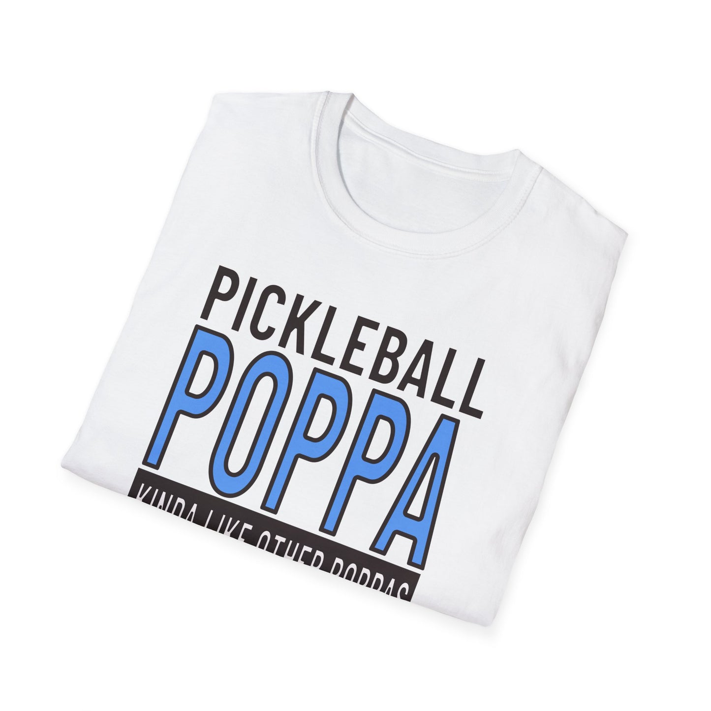 Pickleball Poppa. Best Kind! Pickleball Tee.