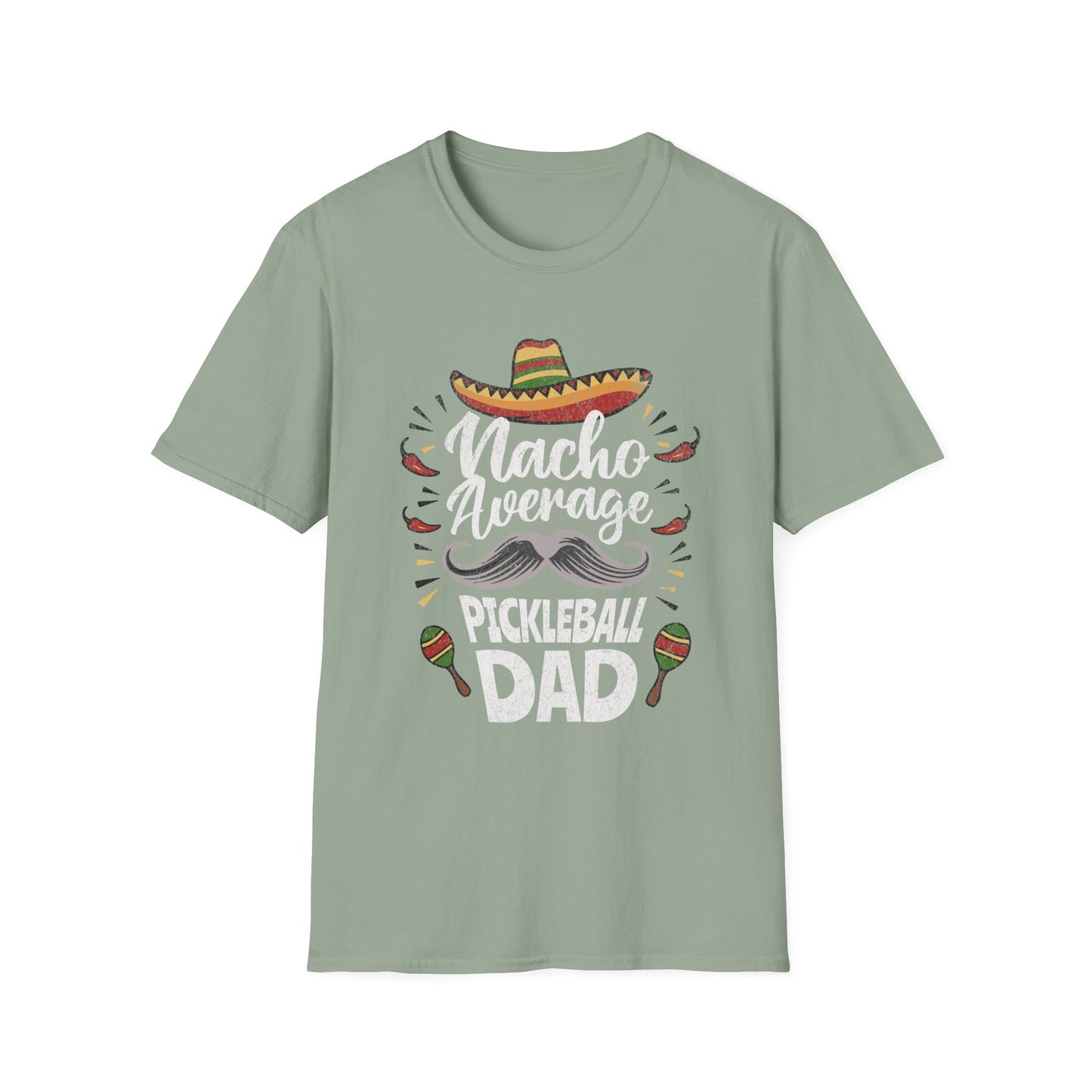 Nacho Average Dad. Pickleball Tee.