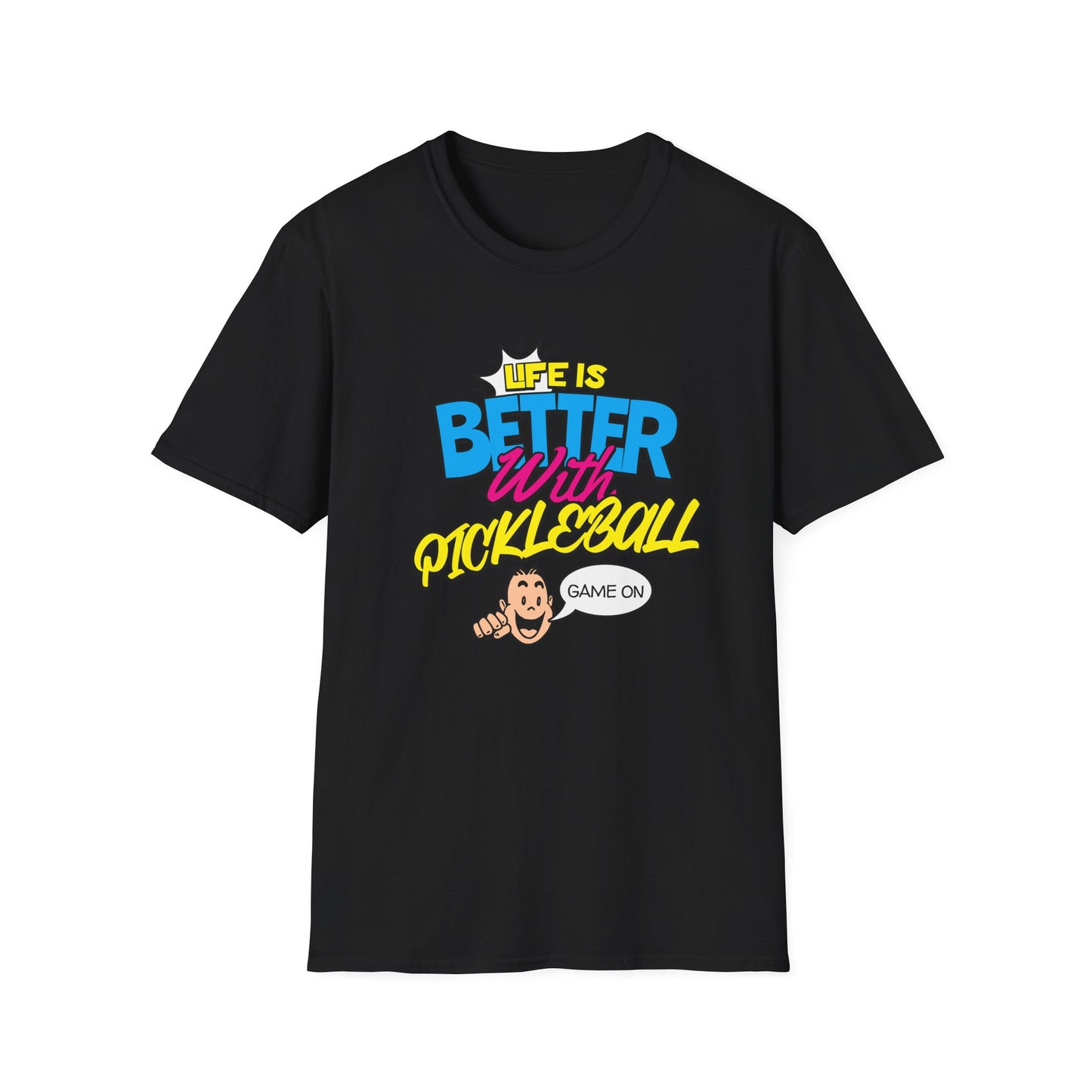 Life is Better. Pickleball Tee.
