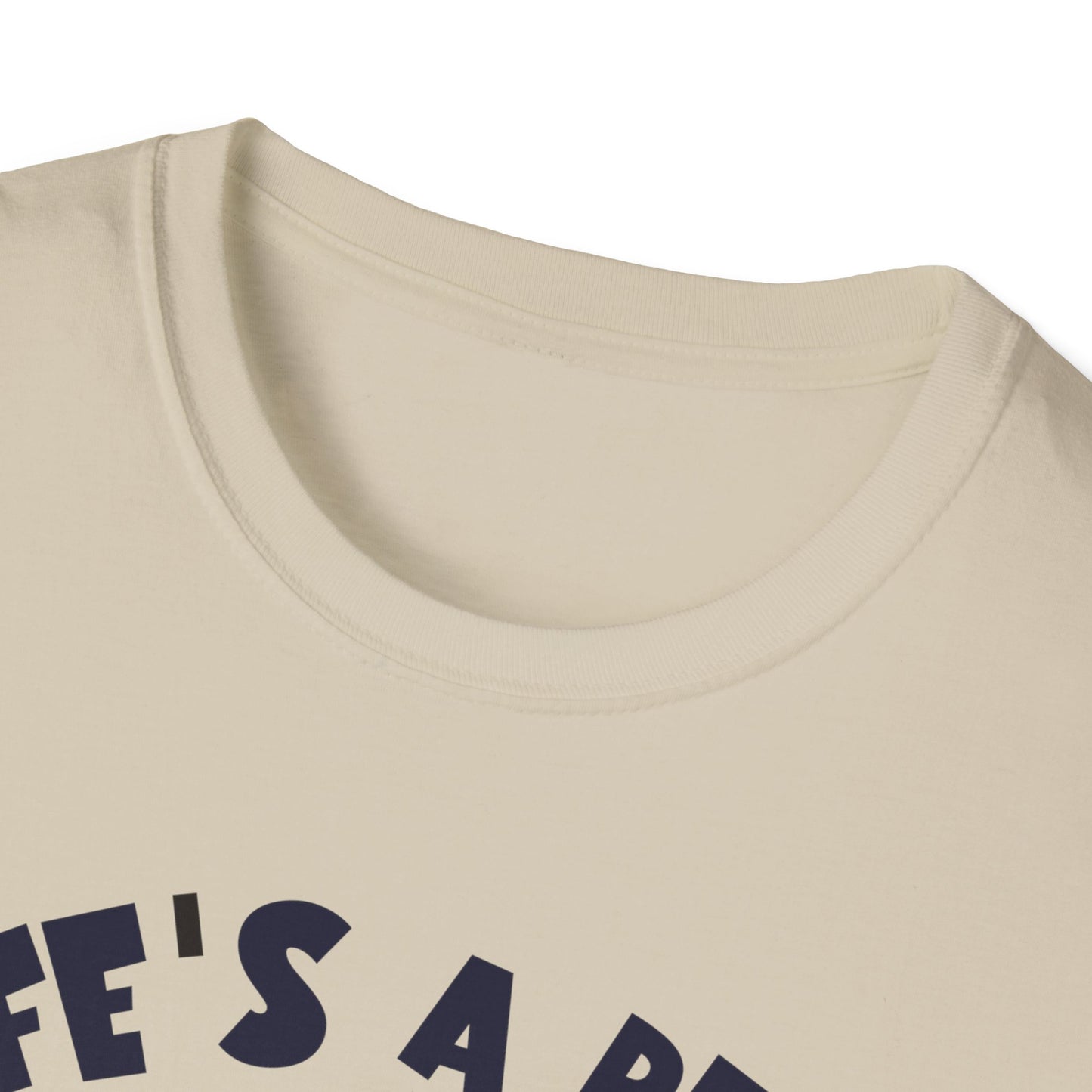 Life's A Bear. Tee.