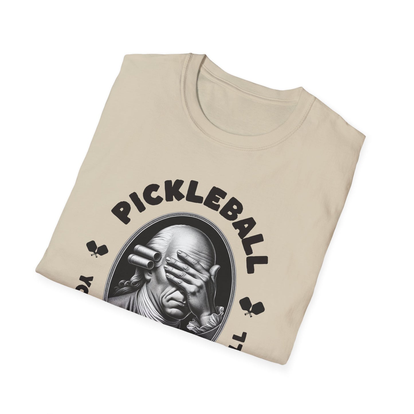 You Gotta Watch The Ball.  Pickleball Tee.
