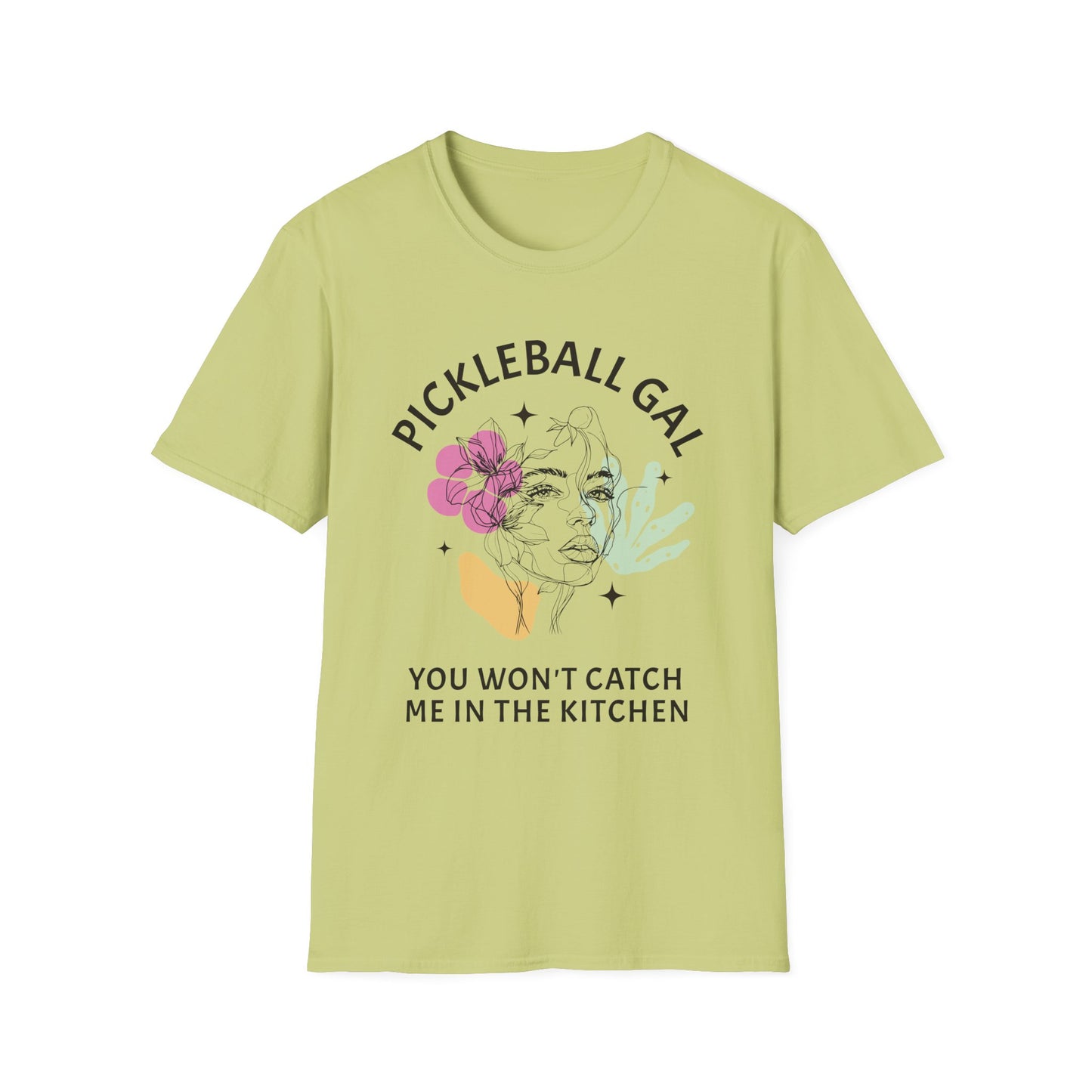 You Won't Catch Me In Kitchen. Pickleball Tee.