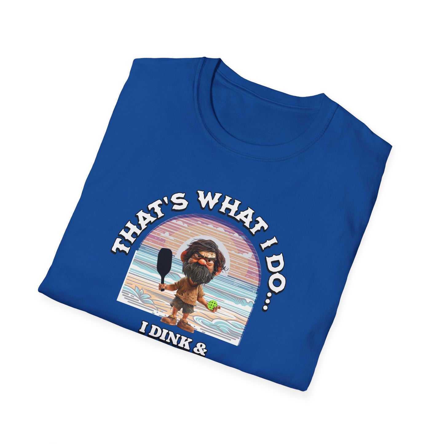 That's what I do... Pickleball Tee.