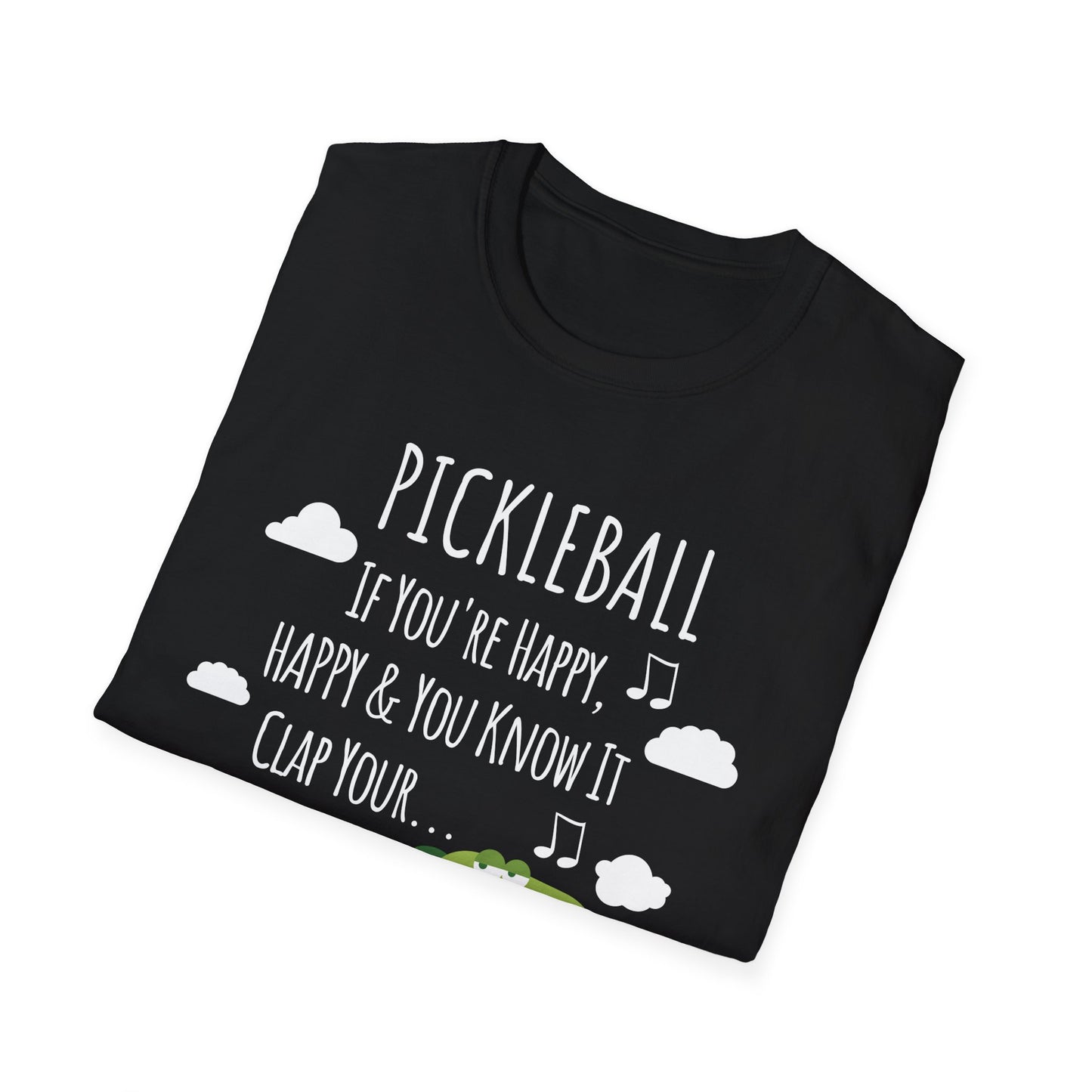 If You Are Happy Pickleball Tee.