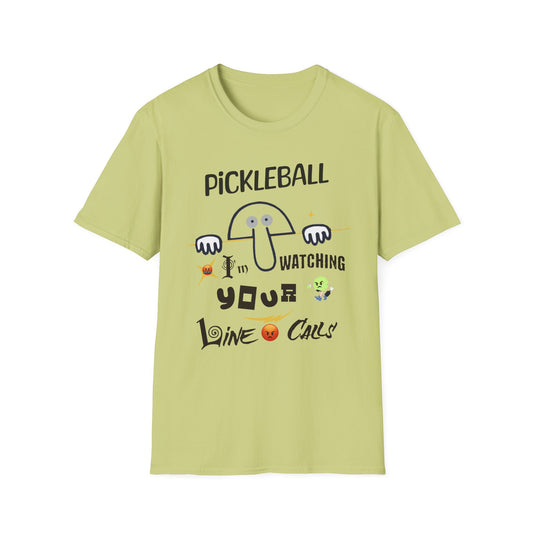 I'm Watching Line Calls!  Pickleball Tee.