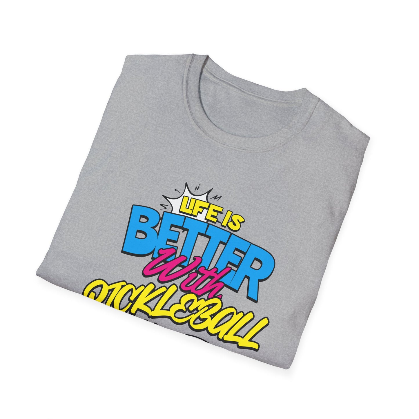 Life is Better. Pickleball Tee.