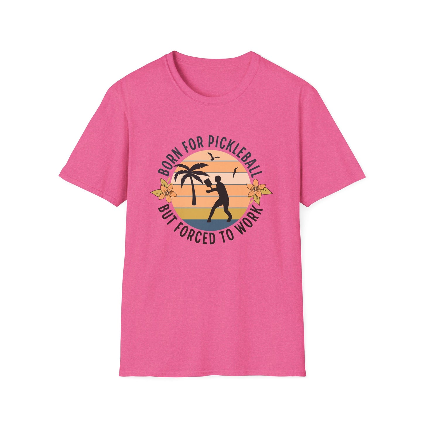 Born for Pickleball Tee.
