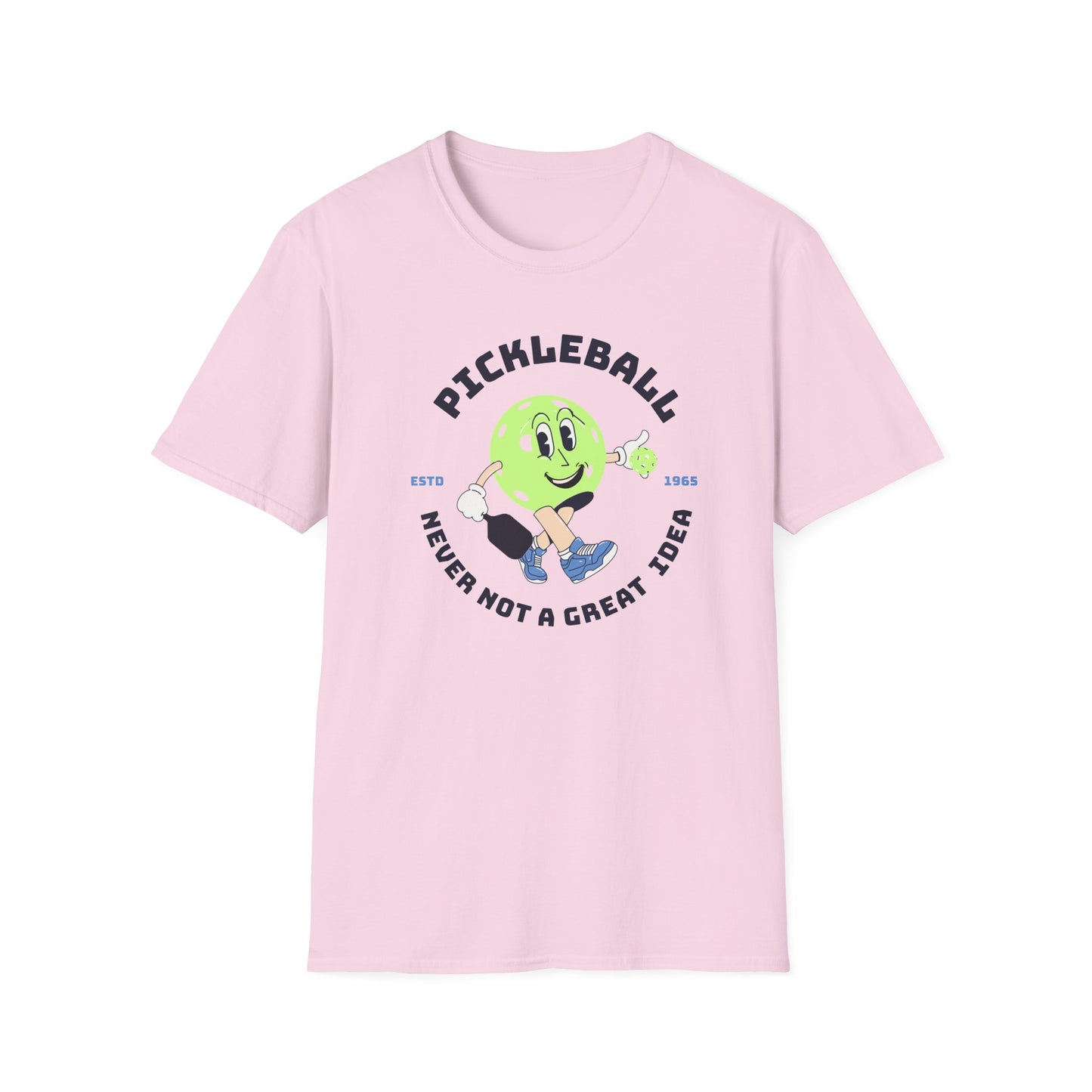 Never Not A Great Idea! Pickleball Tee.