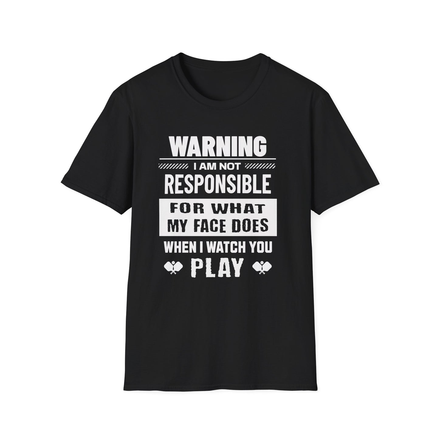 Warning. I Am Not responsible.  Pickleball Tee.