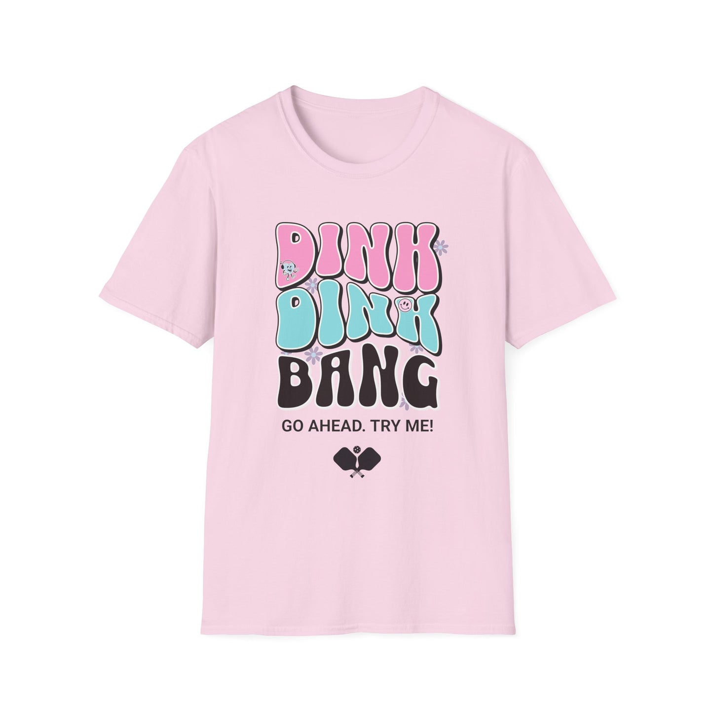 Dink. Dink. Bang. Pickleball Tee.