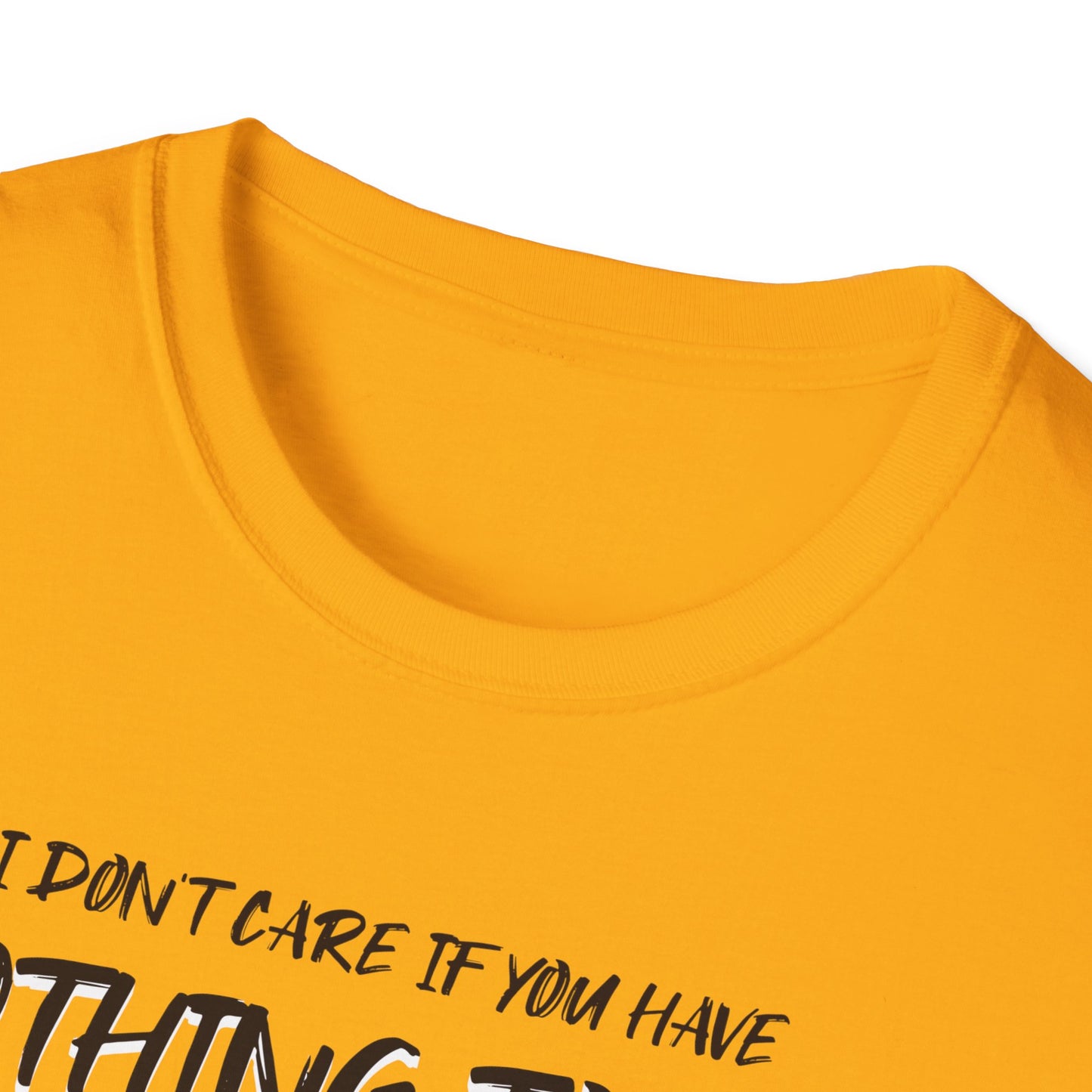 I Don't Care. Tee.