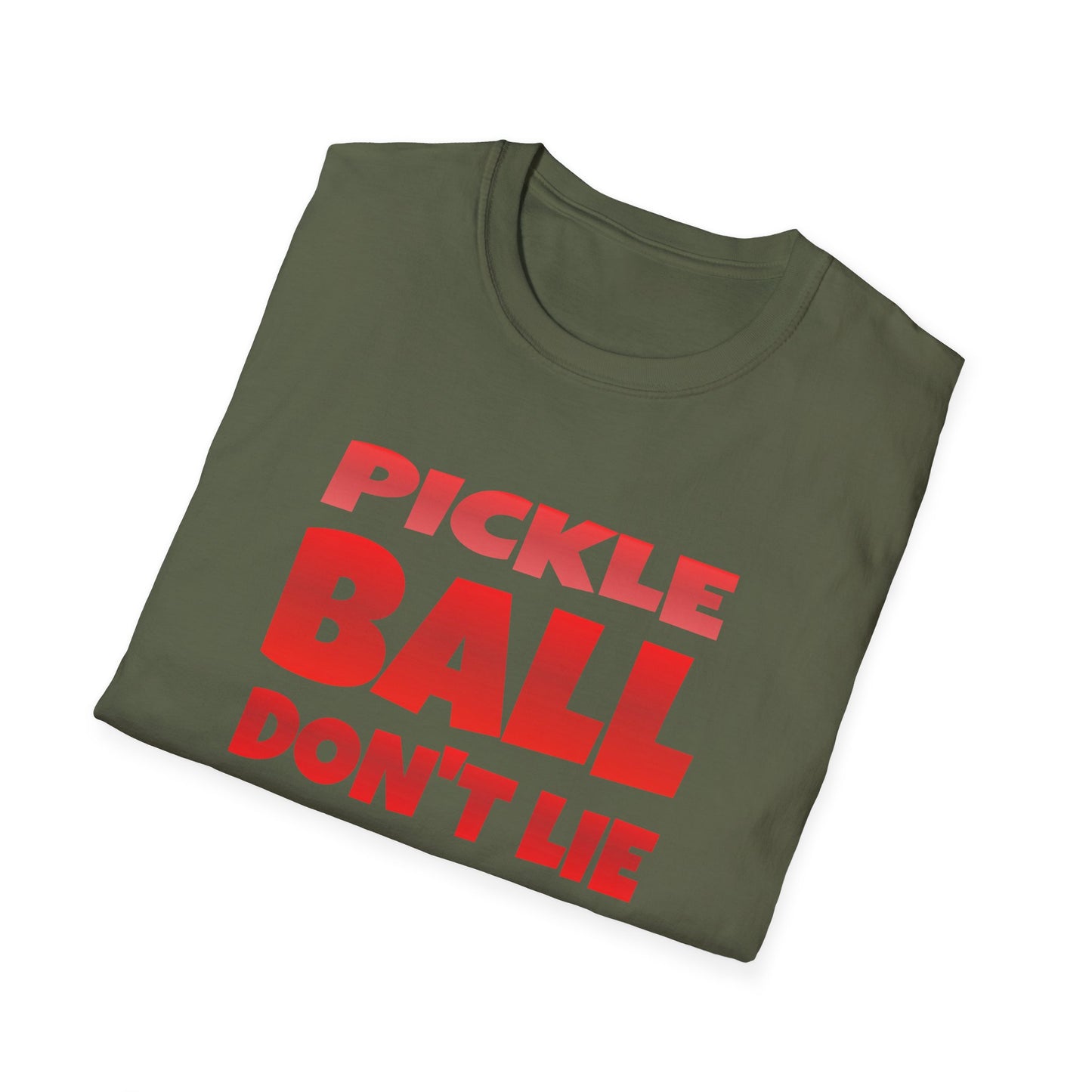 Pickle Ball Don't Lie. Pickleball Tee.