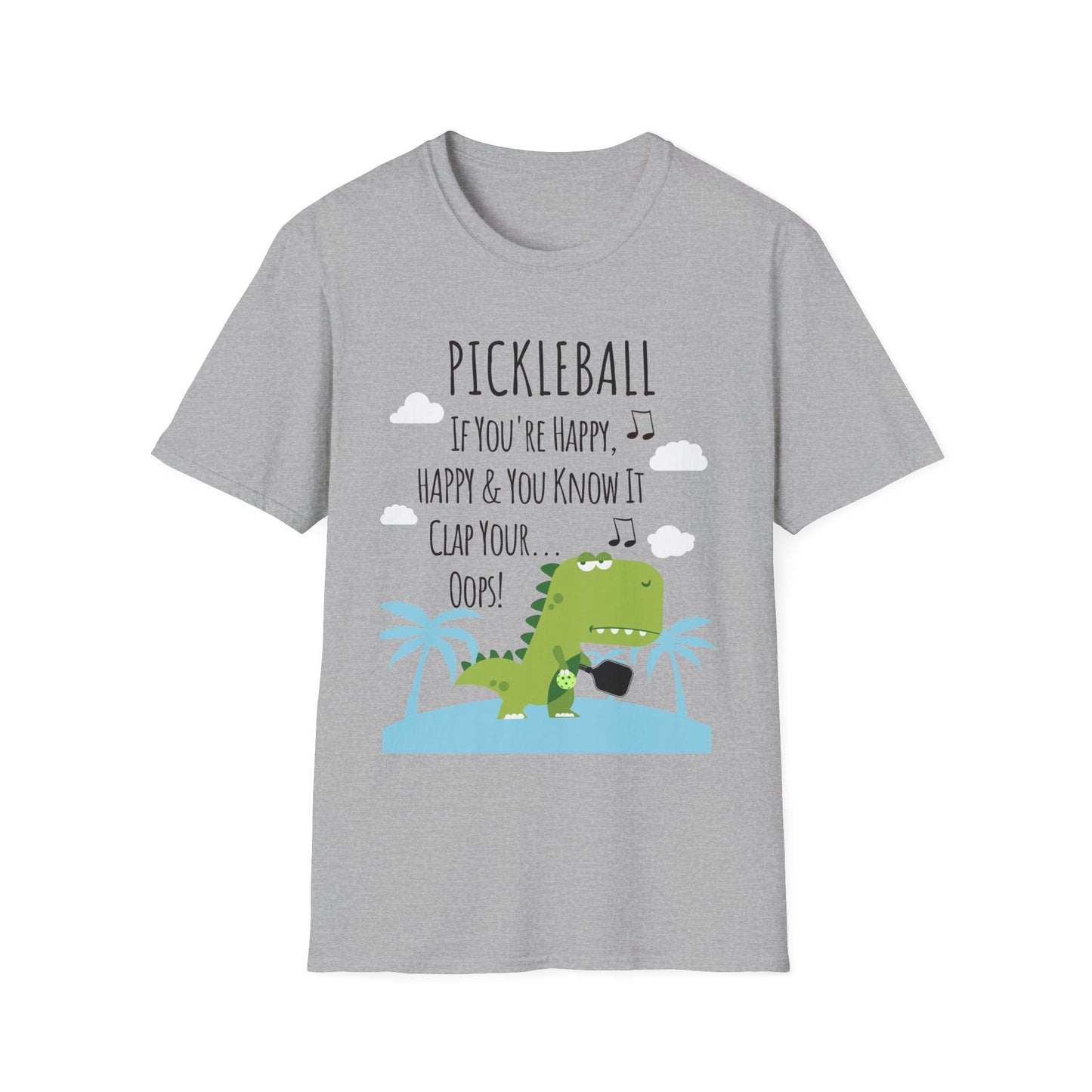 If You Are Happy Pickleball Tee.