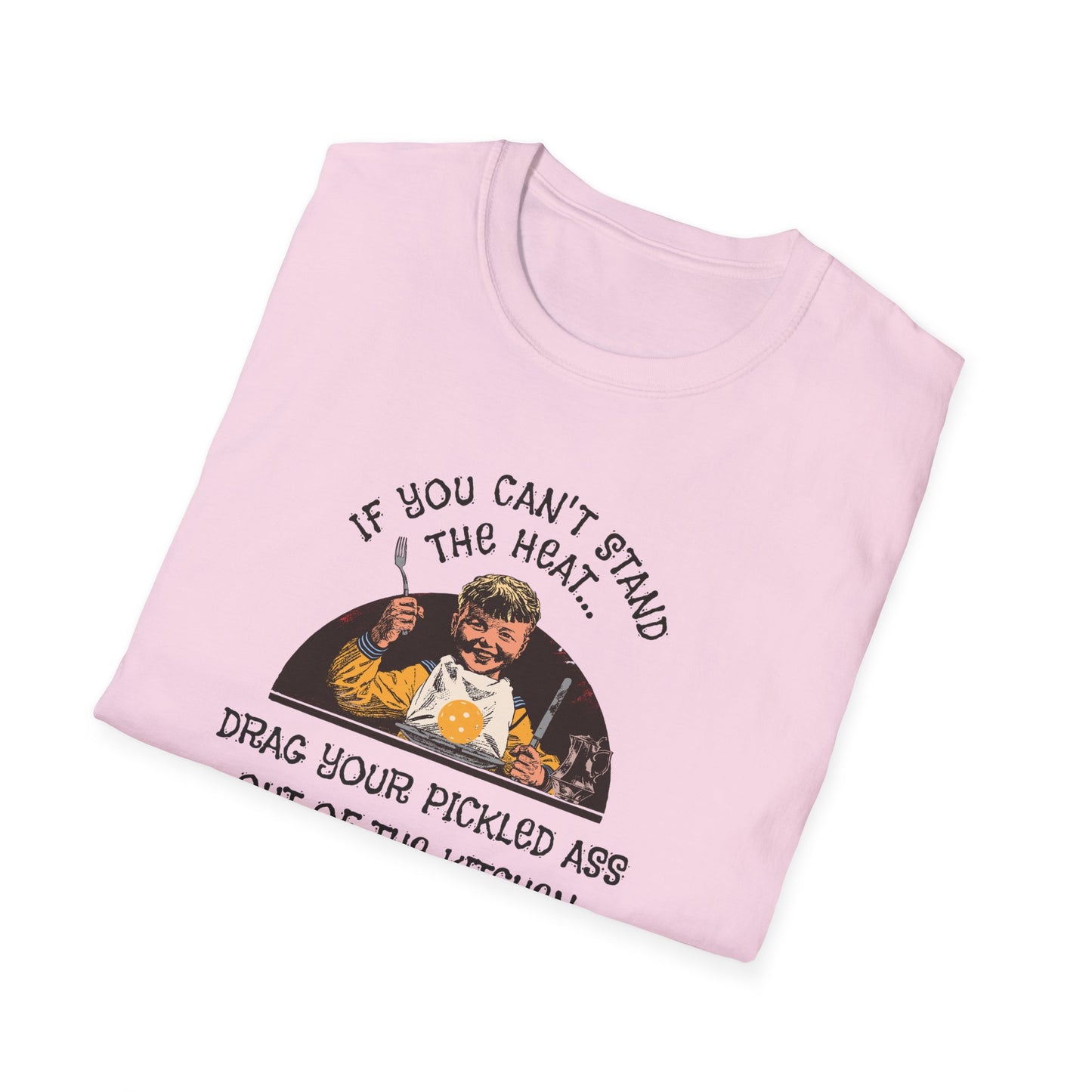 If You Can't Stand the Heat Pickleball Tee.