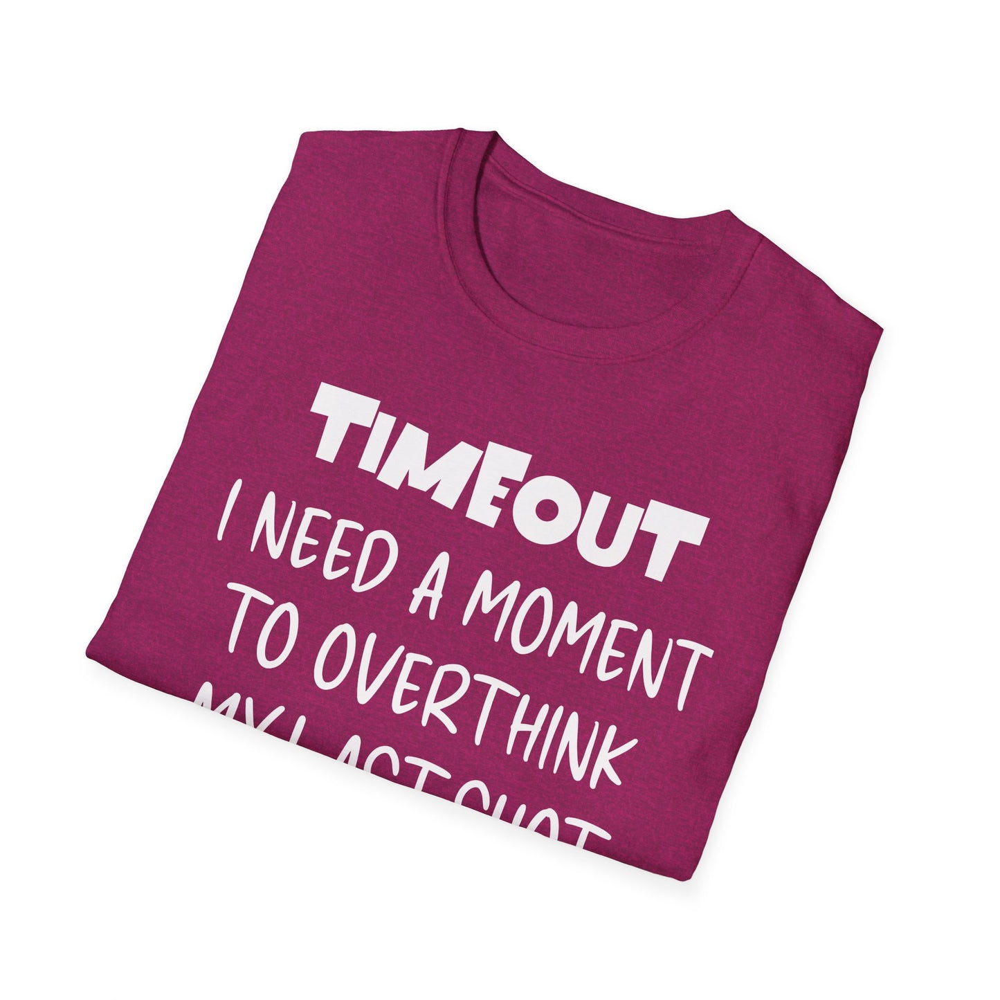 TIMEOUT. I Need A Moment.  Pickleball Tee.