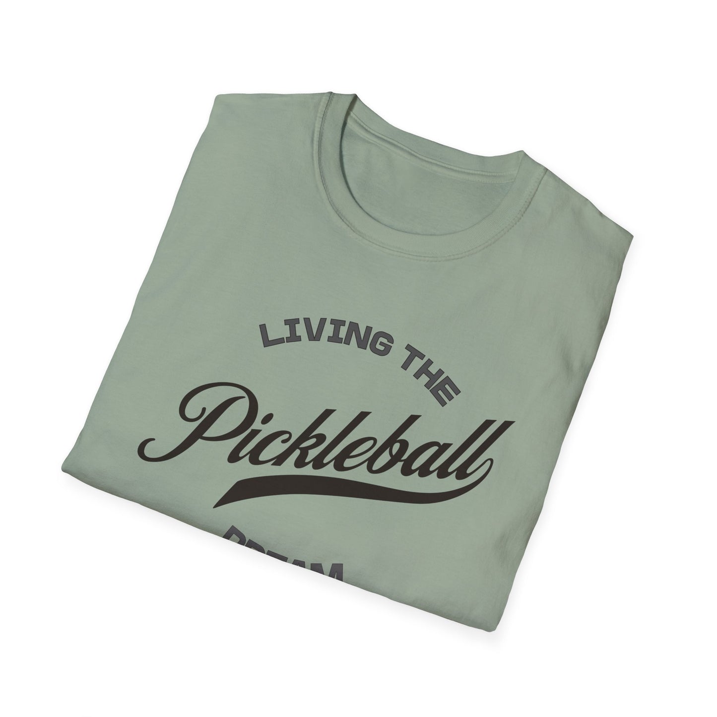Living the Dream. Pickleball Tee.