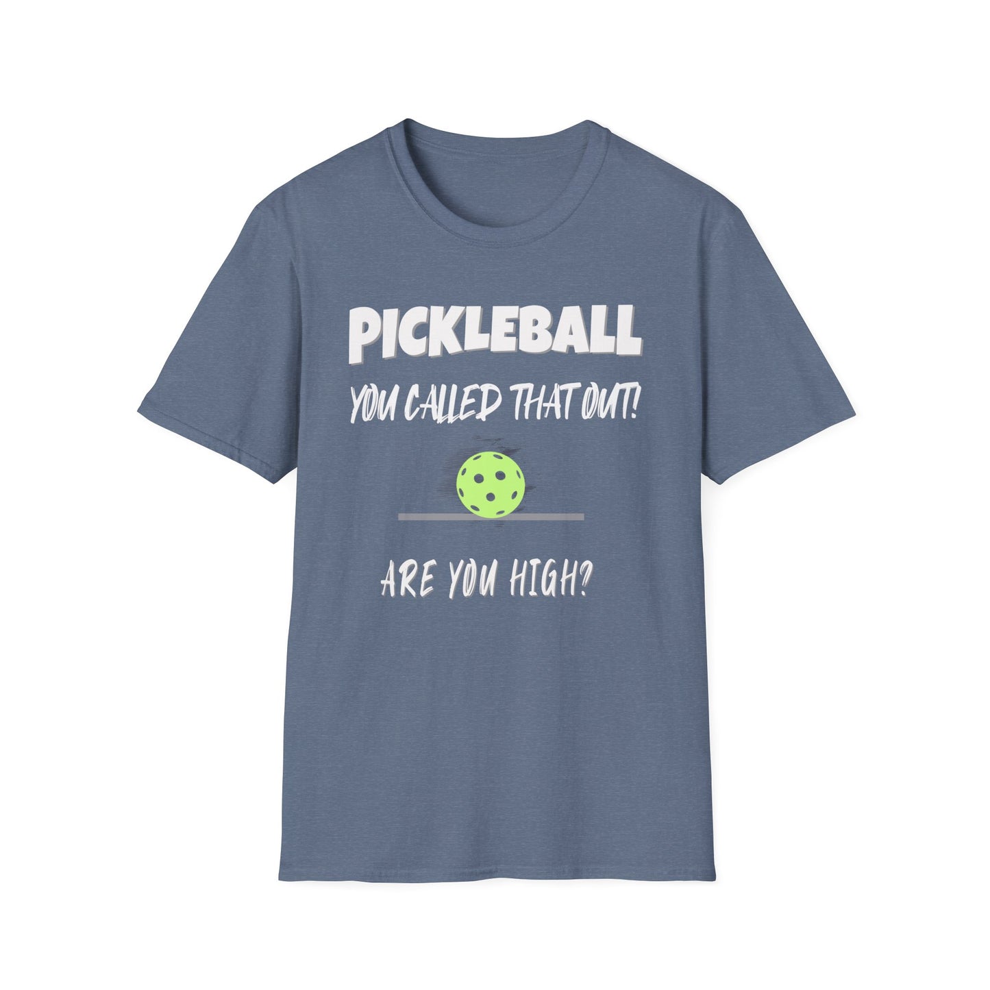 You Called This Out. Are You High? Pickleball.
