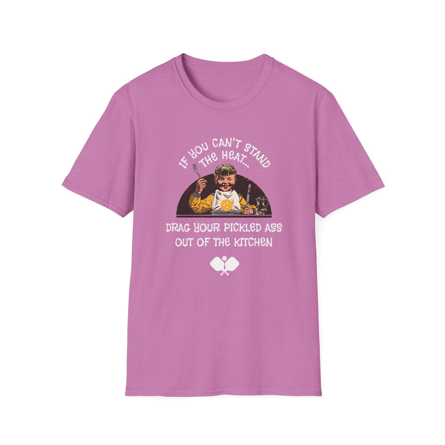 If You Can't Stand the Heat Pickleball Tee.