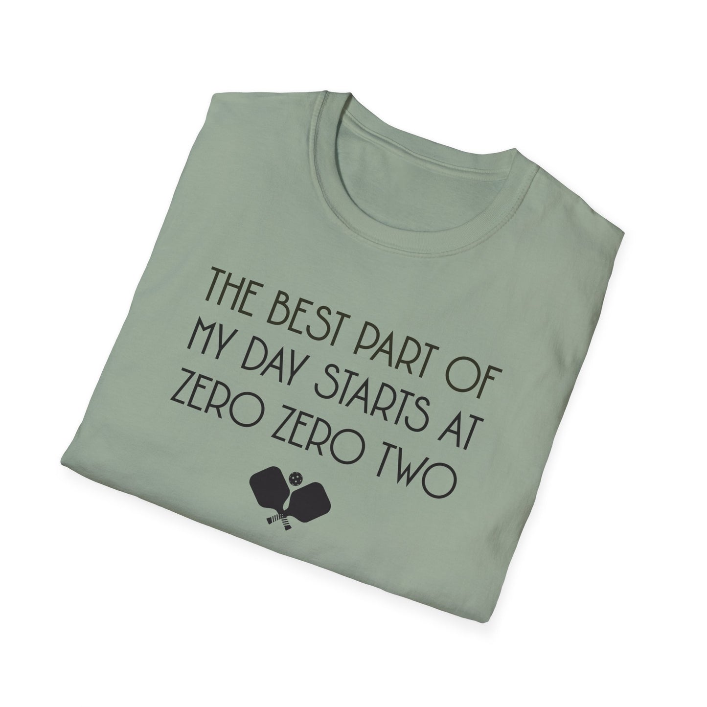 The Best Part of My Day Starts at Zero Zero Two. Pickleball Tee.
