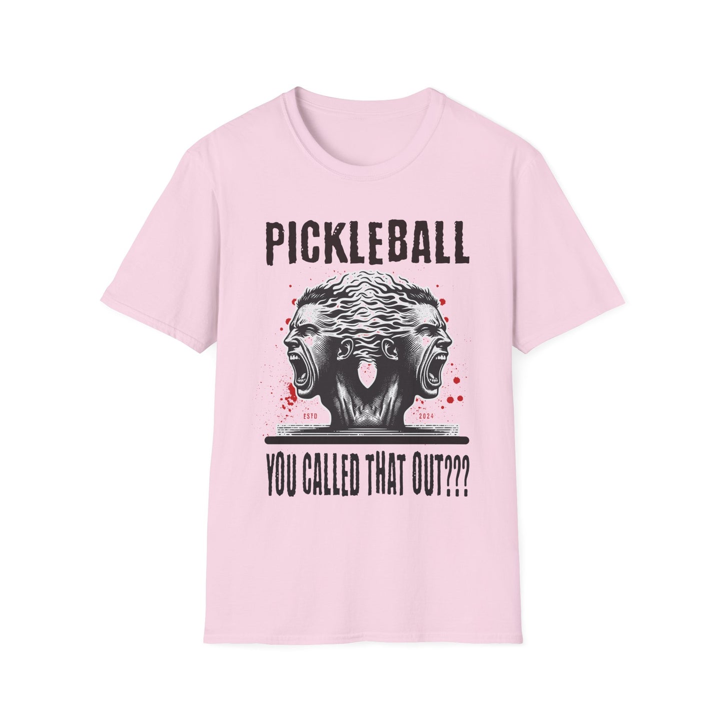 You Called That Out??? Pickleball Tee.