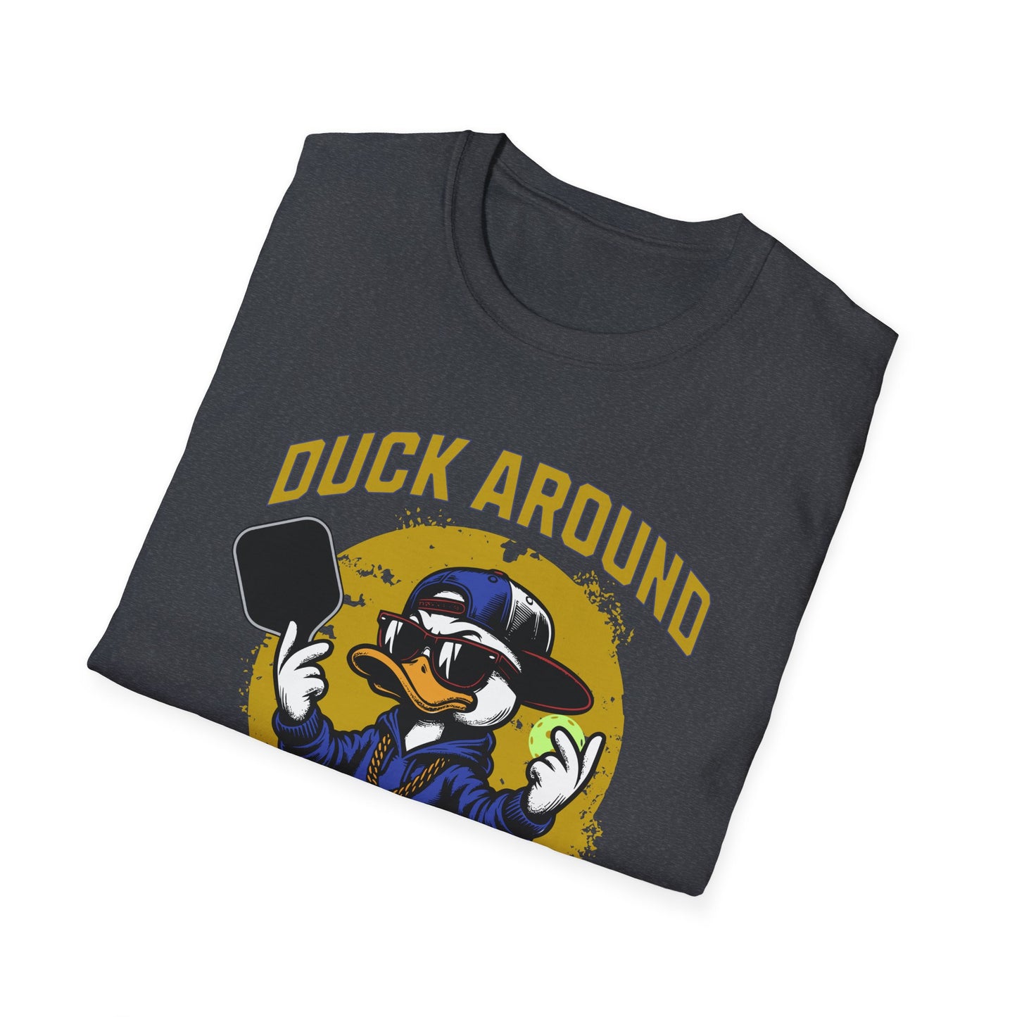 Duck Around And Find Out. Pickleball Tee.