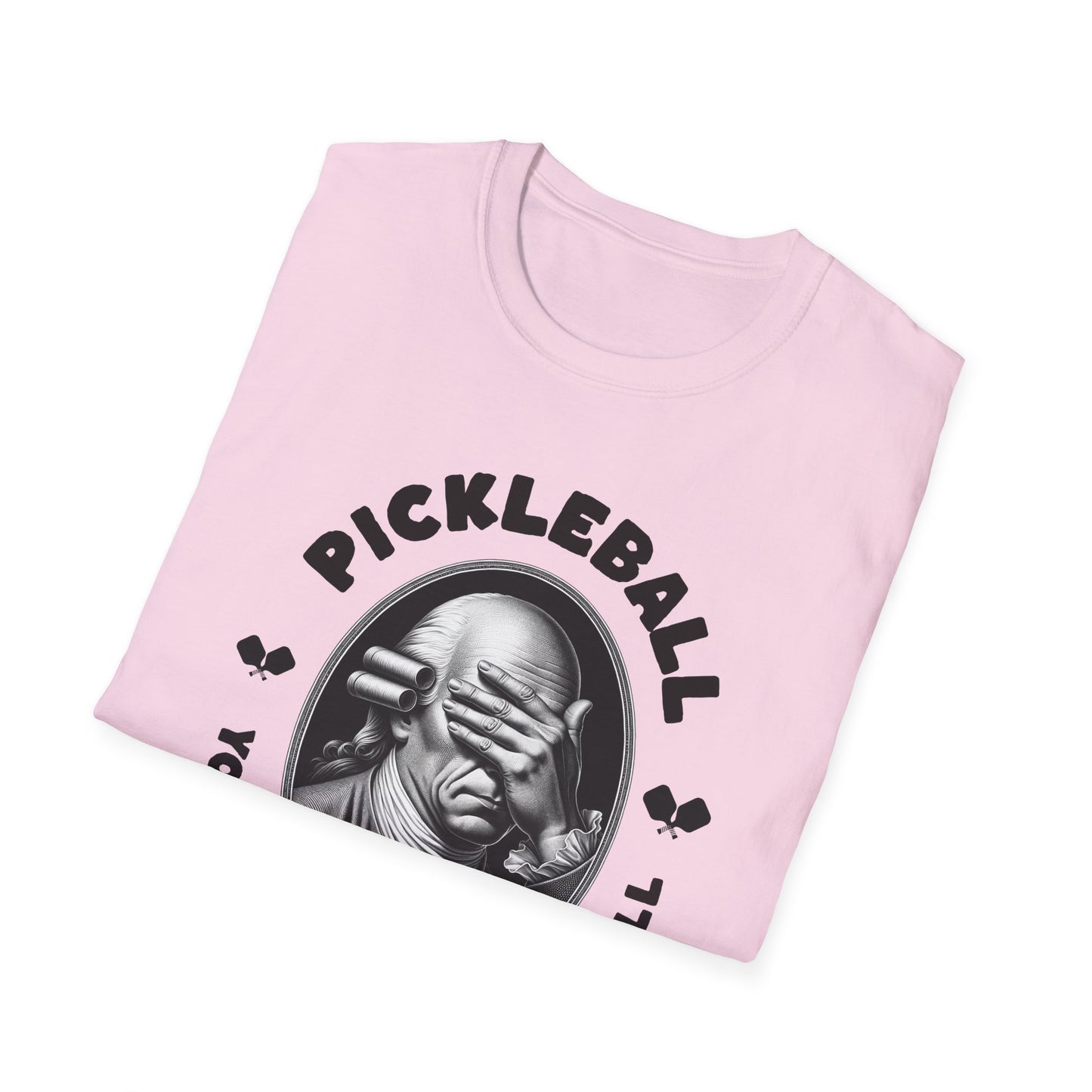 You Gotta Watch The Ball. Pickleball Tee.