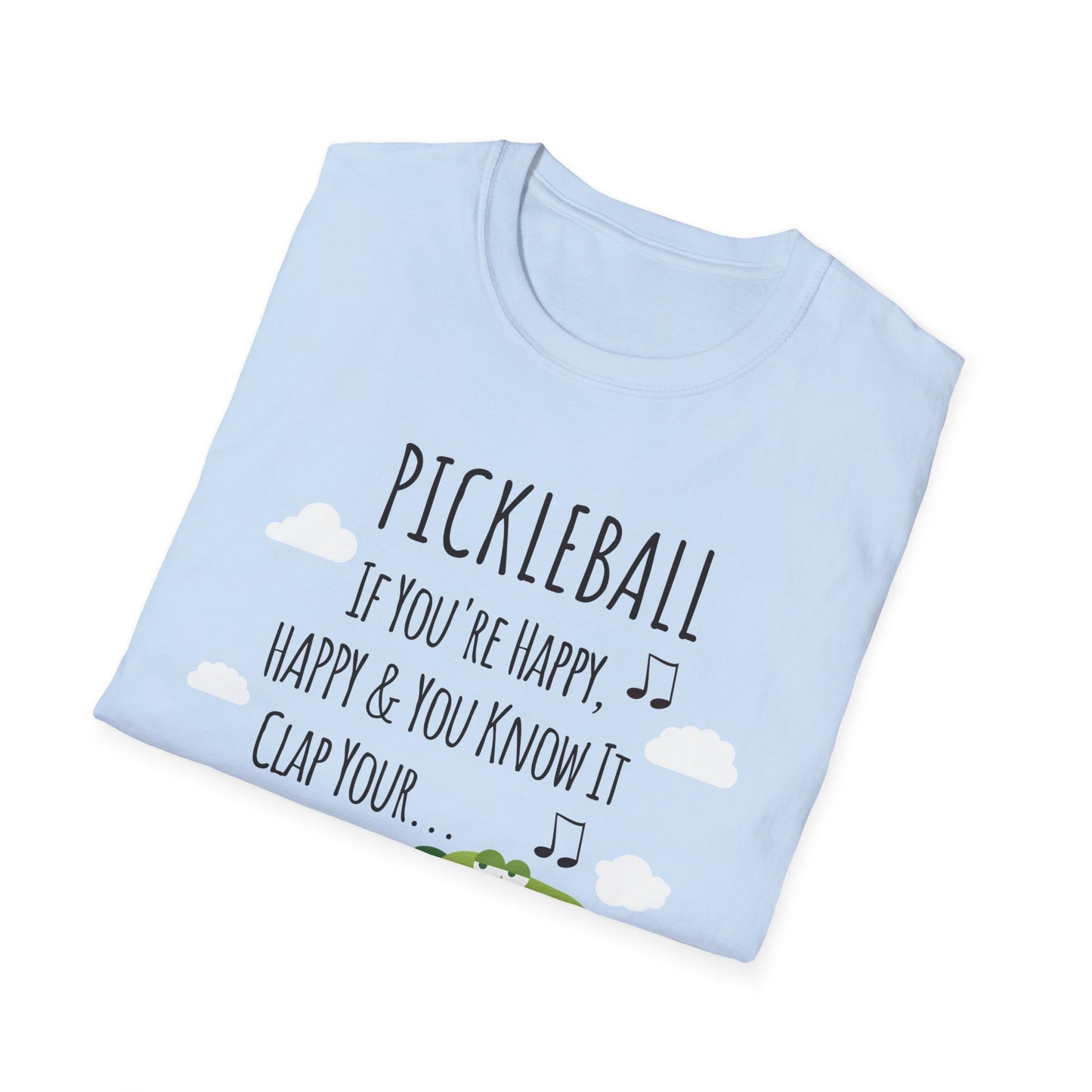 If You Are Happy Pickleball Tee.