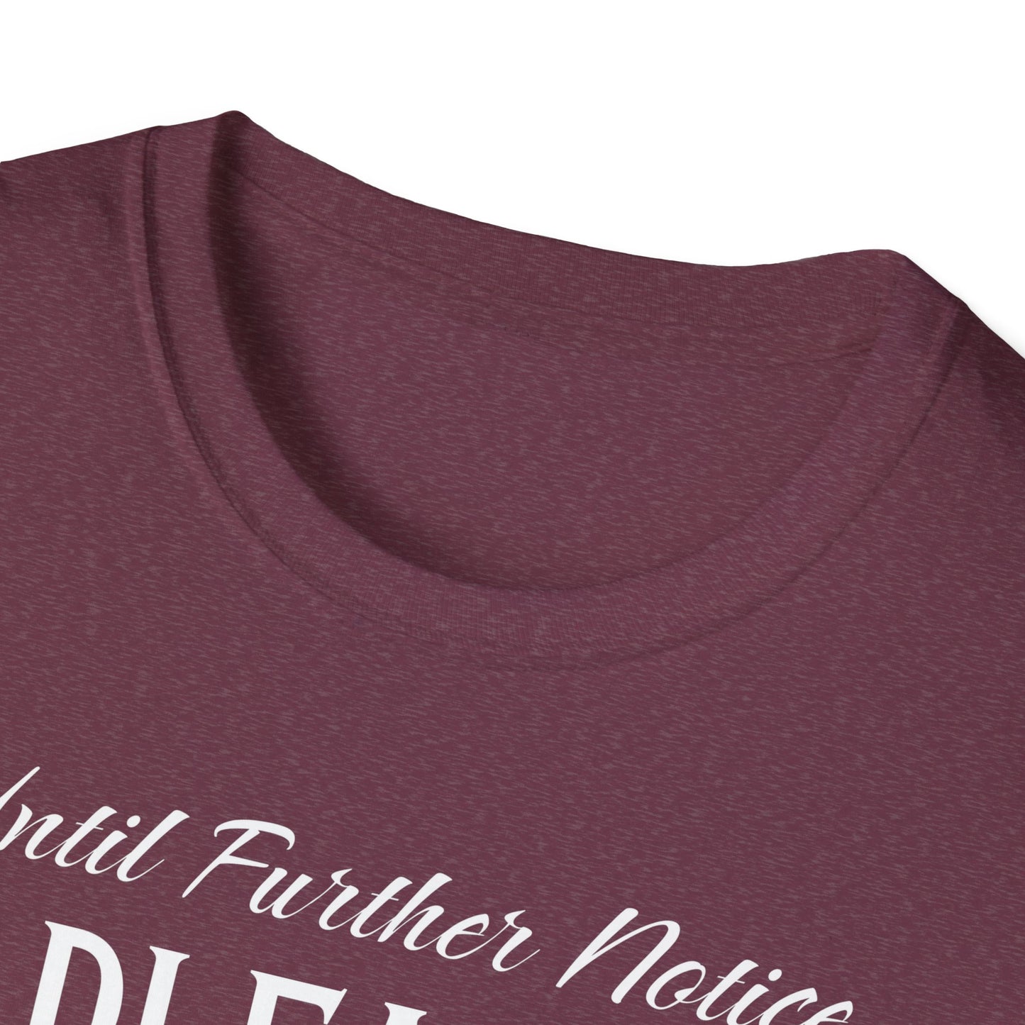 Until Further Notice. Pickleball Tee.