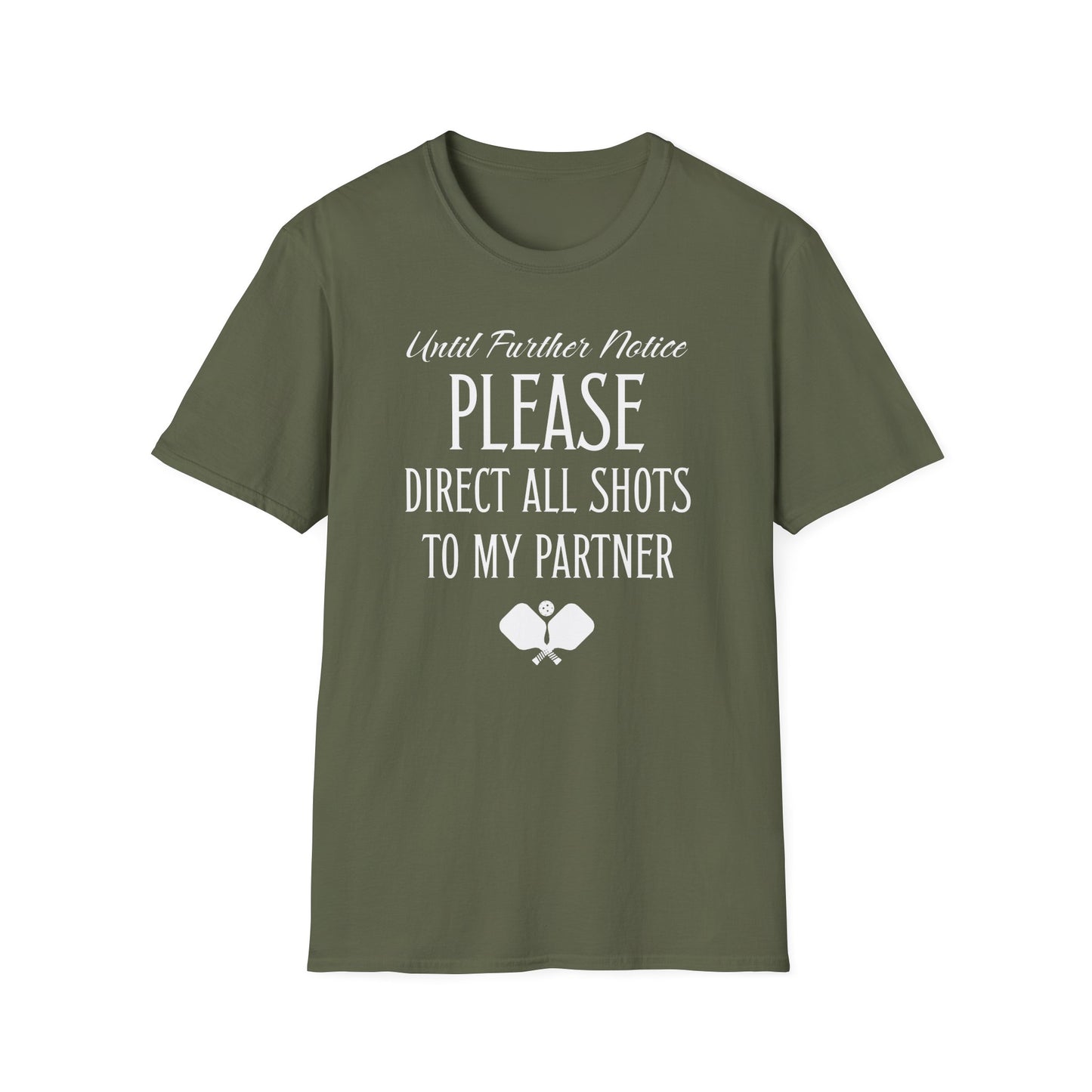 Until Further Notice. Pickleball Tee.