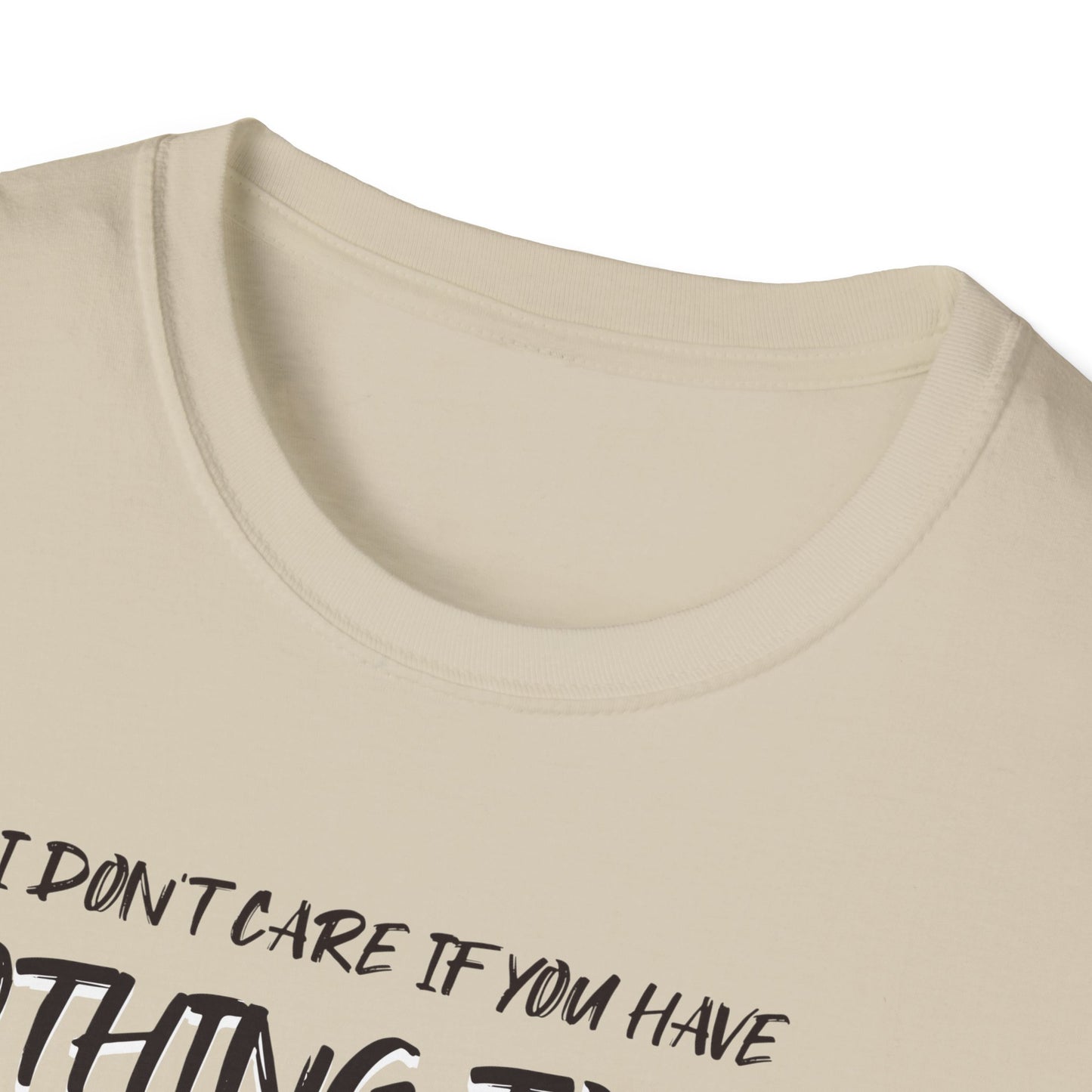 I Don't Care. Tee.
