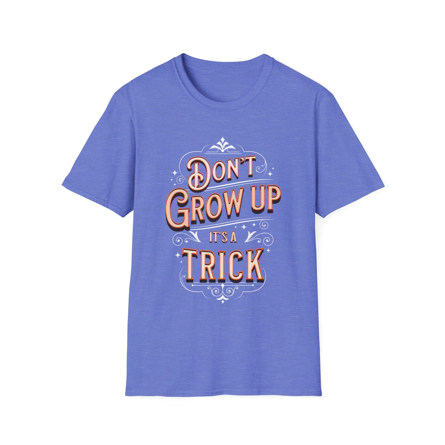Don't Grow Up. Tee.