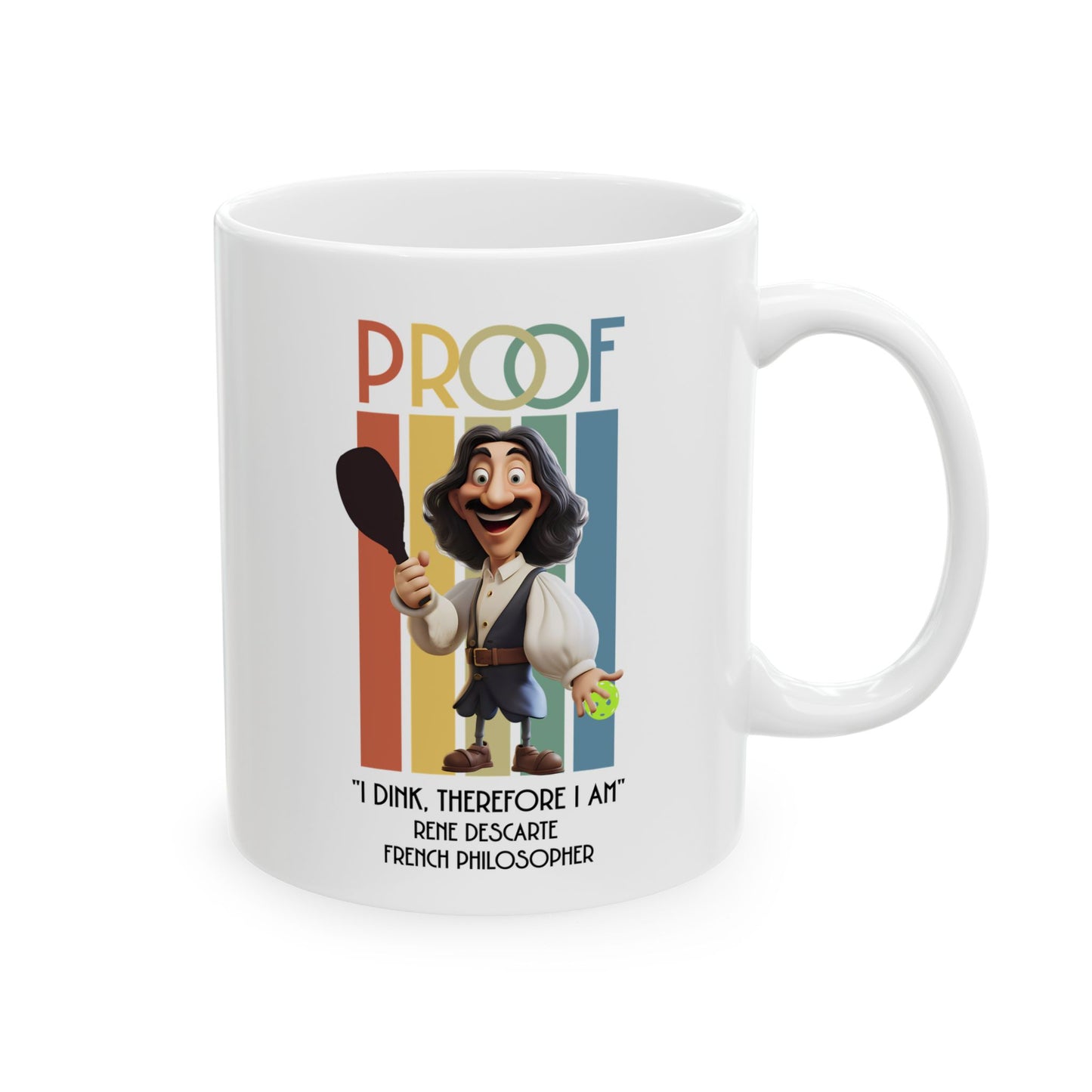 Funny Pickleball Coffee Mug. Proof: I Dink Therefore I am. Pickleball Player Gift