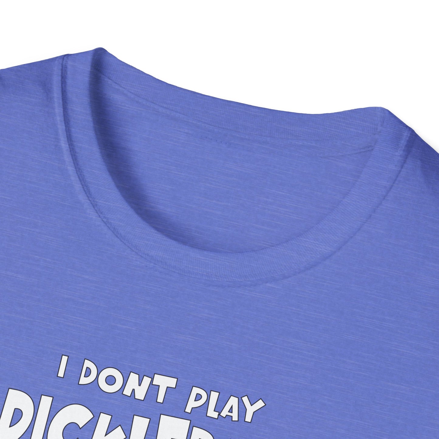 I Don't Play Pickleball Because I'm Good At It (Statue). Pickleball Tee.