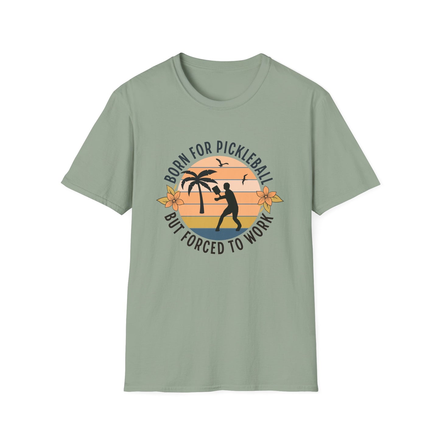 Born for Pickleball Tee.