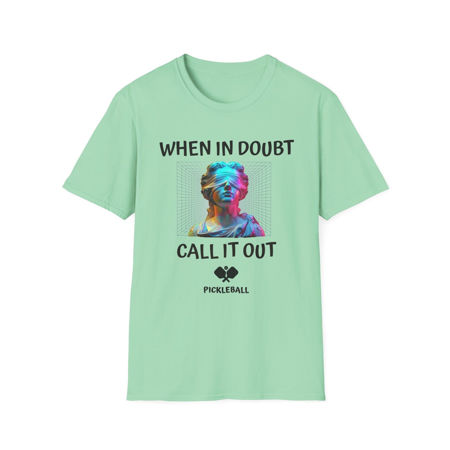When In Doubt, Call It Out! Pickleball Tee.