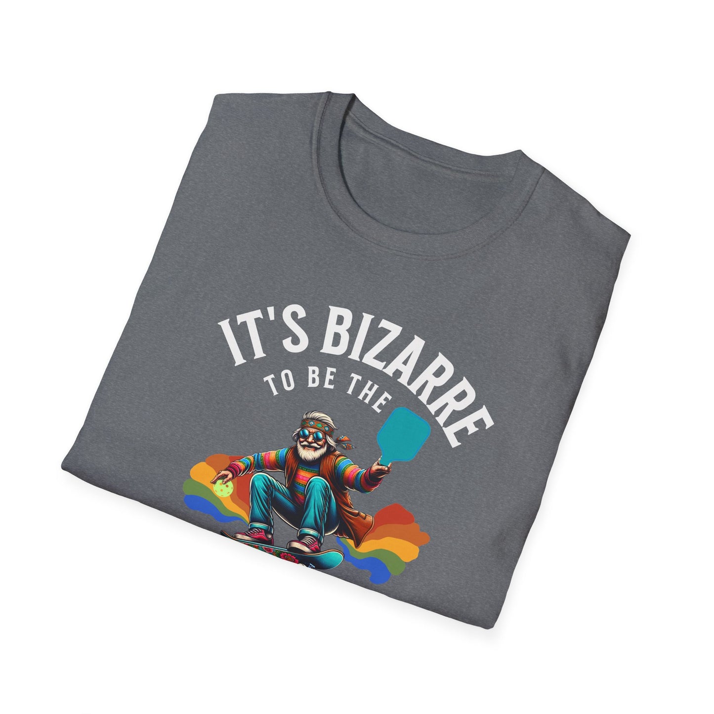 It's Bizarre To Be Pickleball Tee.