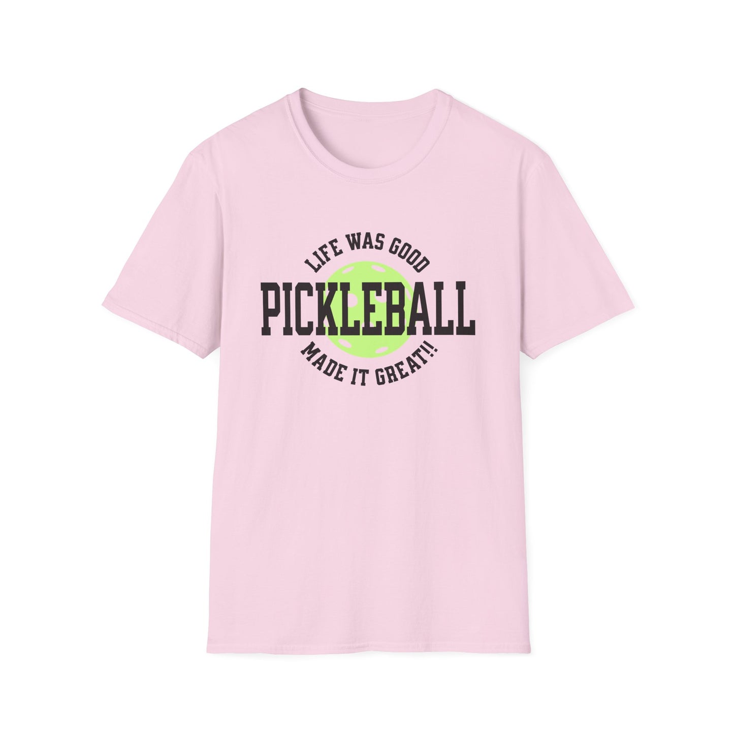 Life Was Good. Pickleball Tee.