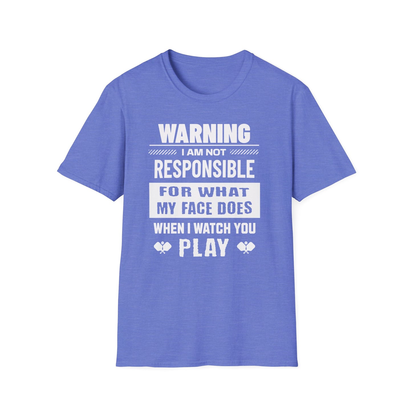 Warning. I Am Not responsible.  Pickleball Tee.