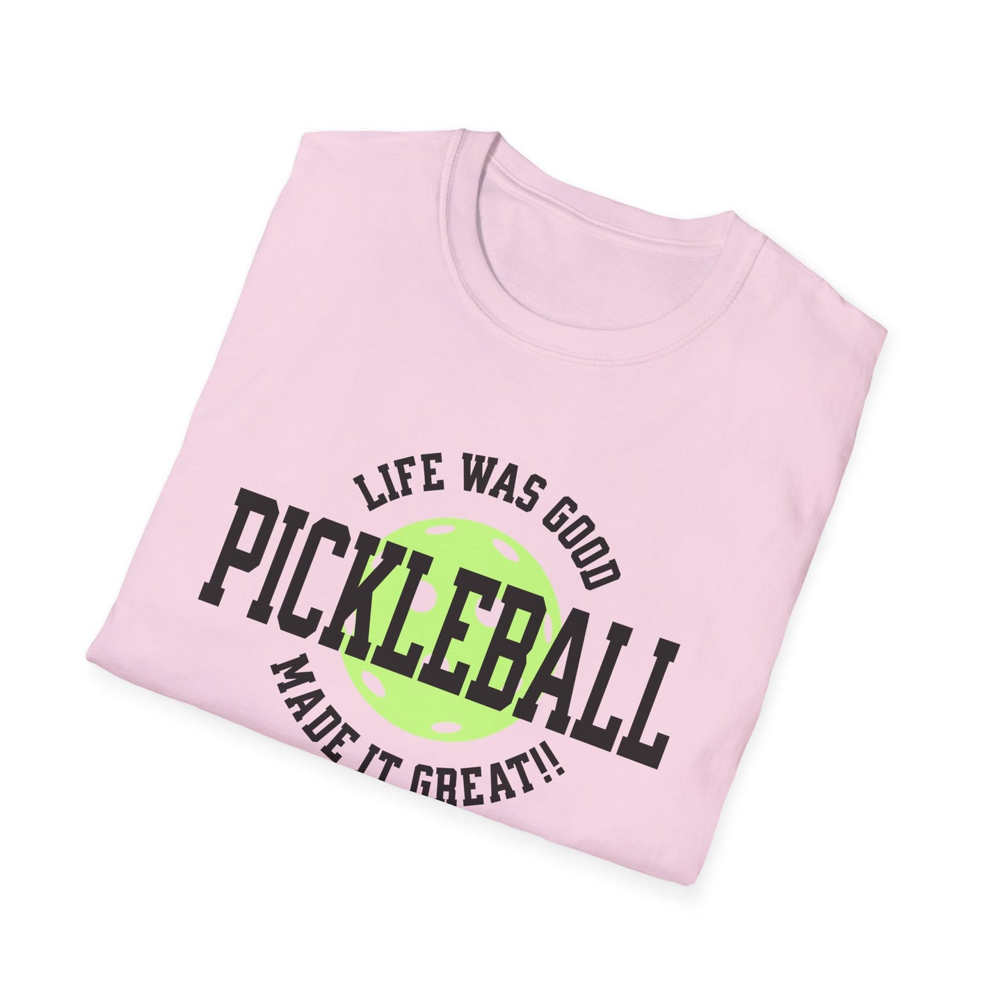 Life Was Good. Pickleball Tee.