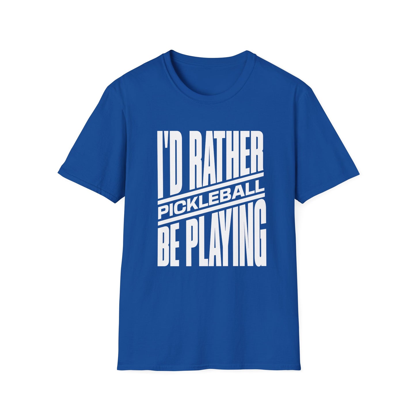 I'd Rather Be Playing Pickleball Tee.